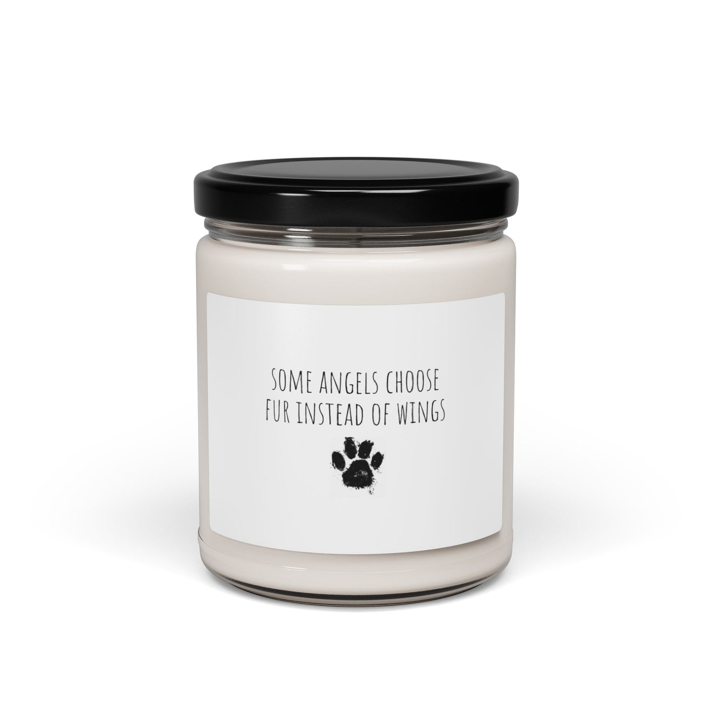 Scented Soy Candle - Some angels choose fur