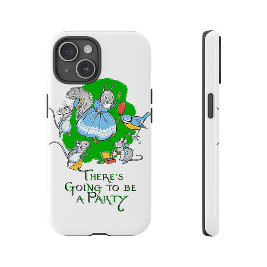 iPhone 15 case - There's Going to be a Party
