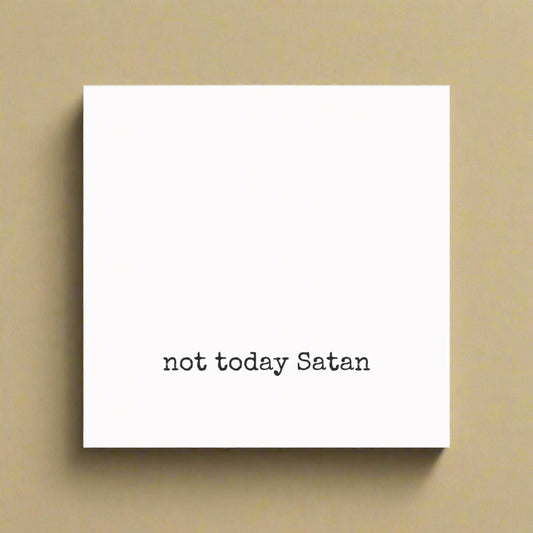 Post-it® Note Pads - not today Satan