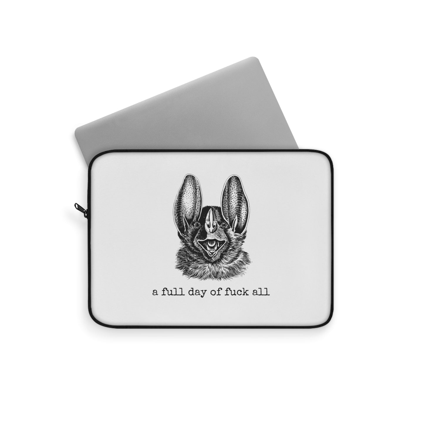 Laptop Sleeve - a full day of fuck all
