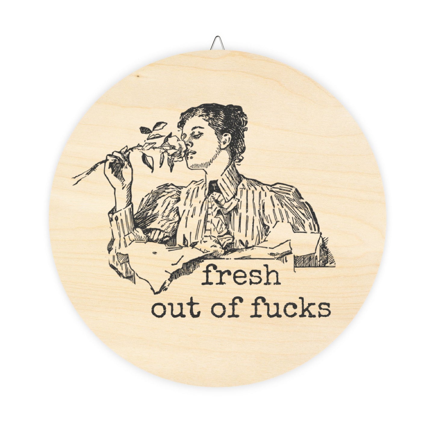 Wooden Sign - fresh out of fucks